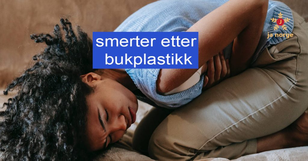 smerter etter bukplastikk