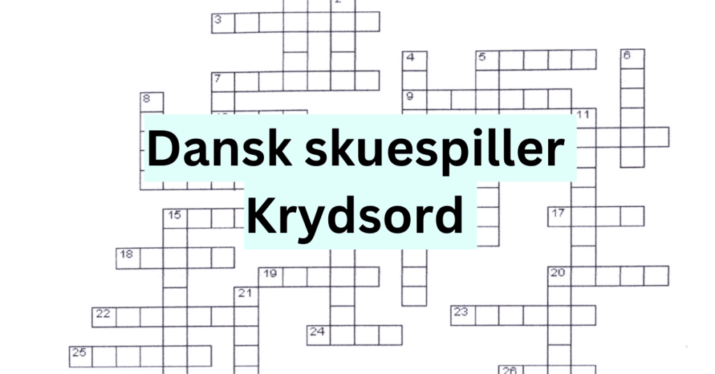 Dansk Skuespiller Krydsord