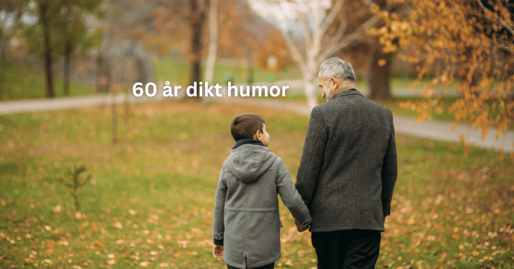 dikt 60 år dikt 60 år