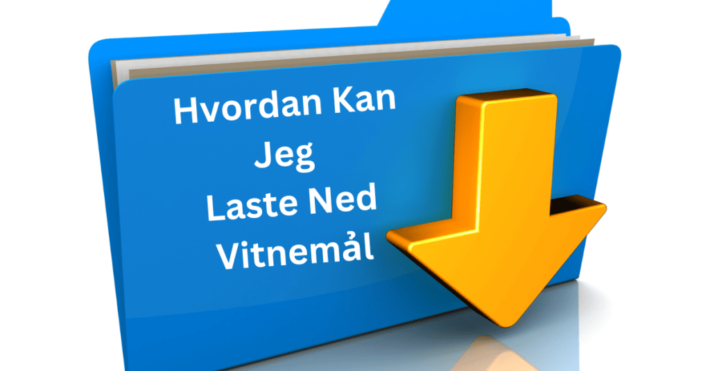 Hvordan Kan Jeg Laste Ned Vitnemảl Hvordan Kan Jeg Laste Ned Vitnemảl
