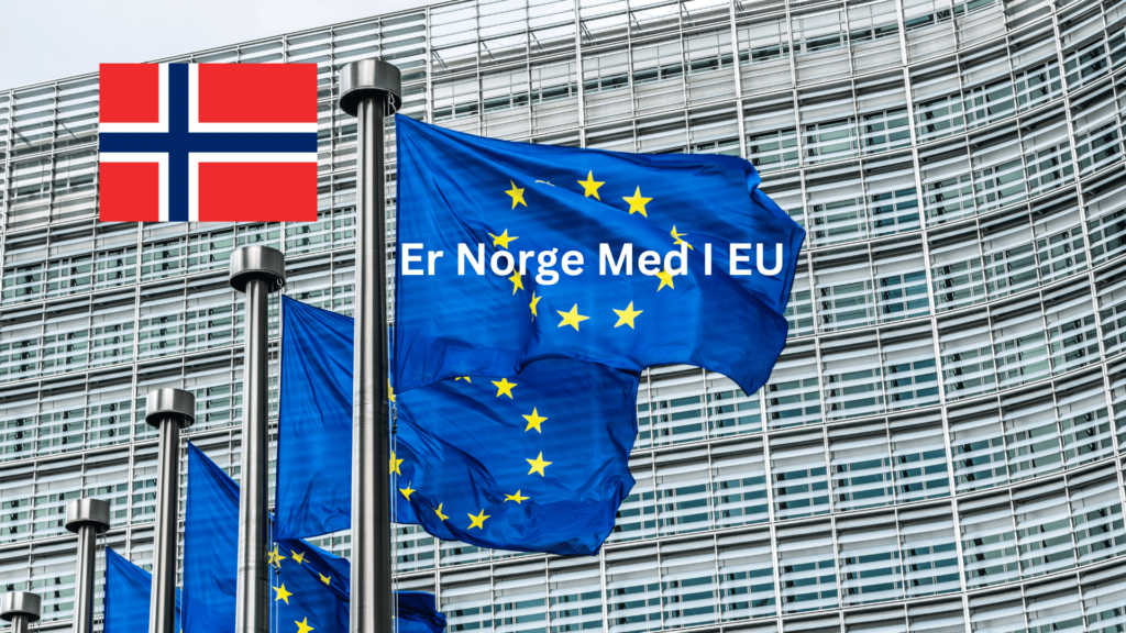 er norge med i eu er norge med i eu