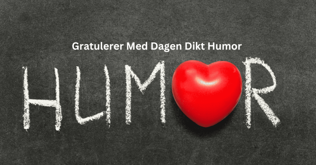 gratulerer med dagen dikt humor